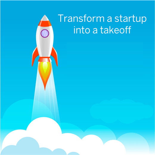 Transform a startup into a takeoff